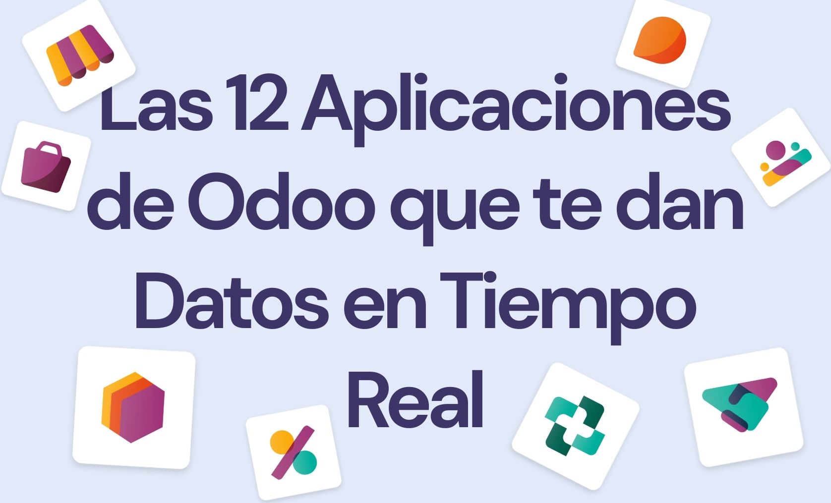 Las 12 Aplicaciones de Odoo que te dan Datos en Tiempo Real